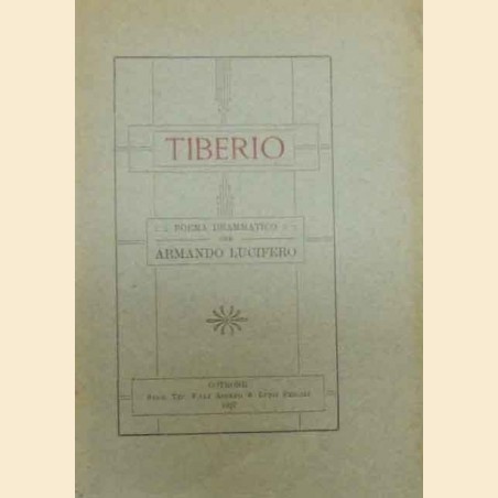 Lucifero, Tiberio. Poema drammatico