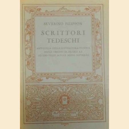 Filippon, Scrittori tedeschi. Antologia della letteratura tedesca dalle origini al secolo XX