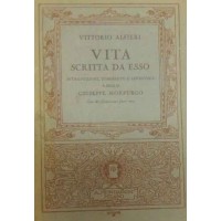 Alfieri, Vita scritta da esso, introduzione, commento e appendice a cura di Morpurgo