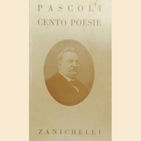 Pascoli, Cento poesie