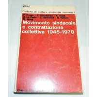 Drago et al., Movimento sindacale e contrattazione collettiva 1945-1970