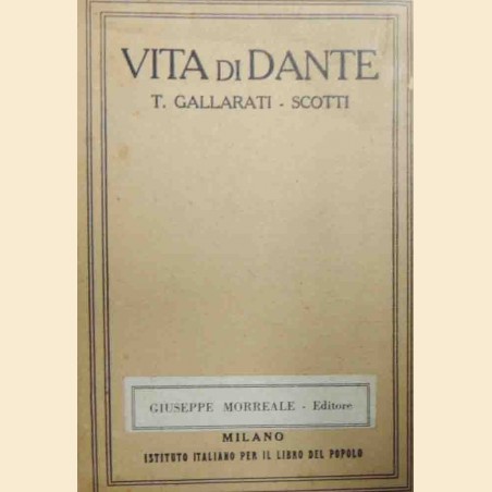 Gallarati-Scotti, Vita di Dante