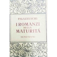 Palazzeschi, I romanzi della maturità