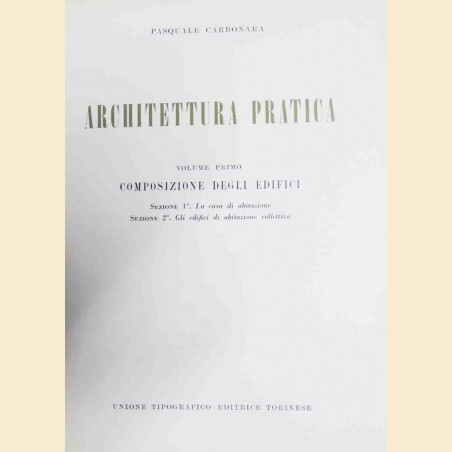 Carbonara, Architettura pratica. Volume primo. Composizione degli edifici. Sezioni 1-2