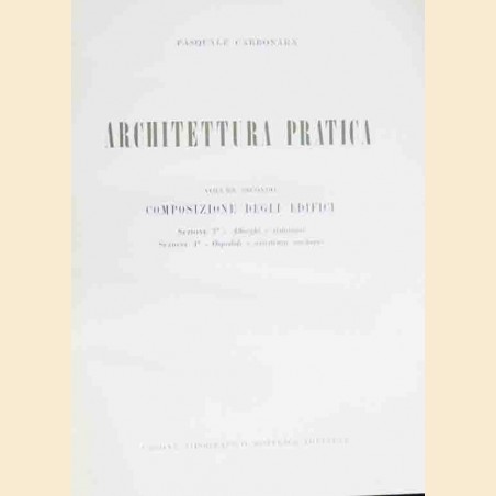 Carbonara, Architettura pratica. Volume secondo. Composizione degli edifici. Sezioni 3-4