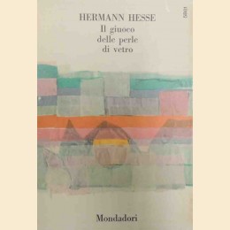 Hesse, Il giuoco delle perle di vetro