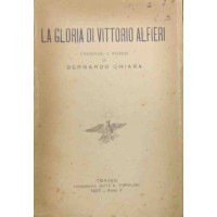 Chiara, La gloria di Vittorio Alfieri. Evocazioni e ricordi 