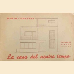 Corsetti, La casa del nostro tempo