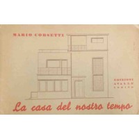 Corsetti, La casa del nostro tempo