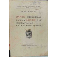 Scherillo, Dante simbolo della patria. Cavour e la Marina Italiana. Discorsi e altre bricciche