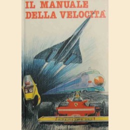 Argilli, Bernini, Il manuale della velocità