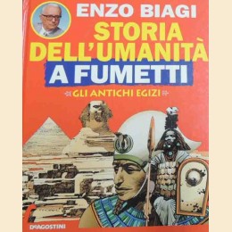 Biagi, Storia dell’umanità a fumetti. Gli antichi egizi