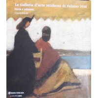La Galleria d’Arte Moderna di Palazzo Pitti. Storia e collezioni,a cura di C. Sisi