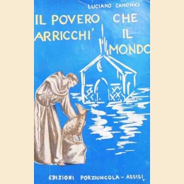 Canonici, Il povero che arricchì il mondo