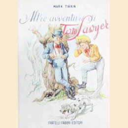 Twain, Altre avventure di Tom Sawyer