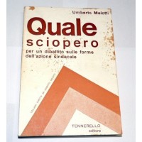 Melotti, Quale sciopero