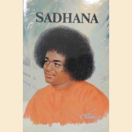 Sathya Sai Baba, Sadhana. Il sentiero interiore