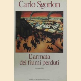 Sgorlon, L’armata dei fiumi perduti