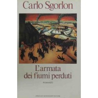 Sgorlon, L’armata dei fiumi perduti