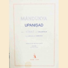 Mandukya Upanisad. Con i Karika di Gaudapada e il commento di Samkara