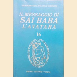 Dhairyam et al., Il messaggio di Sai Baba l’avatara