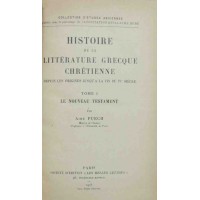 Puech, Histoire de la littérature grecque chrétienne deppuis les origines jusqu’a la fin du IV siècle