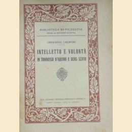 Libertini, Intelletto e volontà in Tommaso d’Aquino e Duns Scoto