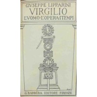 Lipparini, Virgilio. L’uomo l’opera i tempi