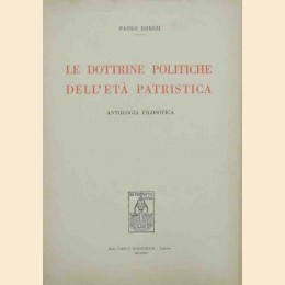 Le dottrine politiche dell’età patristica. Antologia