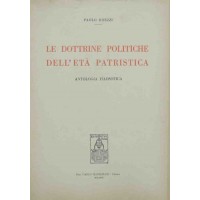 Le dottrine politiche dell’età patristica. Antologia