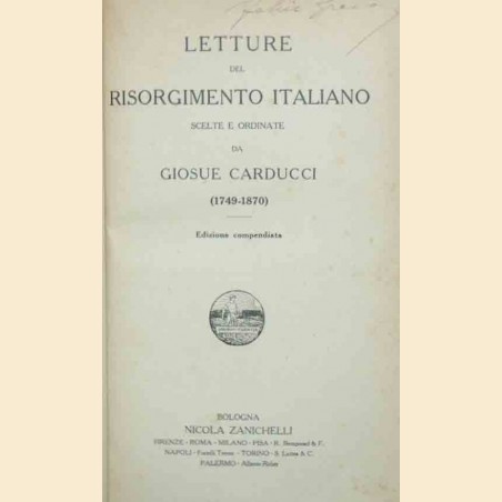 Letture del Risorgimento italiano scelte e ordinate da Giosue Carducci (1749-1870)