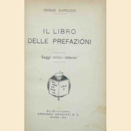 Carducci, Il libro delle prefazioni. Saggi critici-letterari
