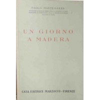 Mantegazza, Un giorno a Madera. Una pagina dell’igiene dell’amore