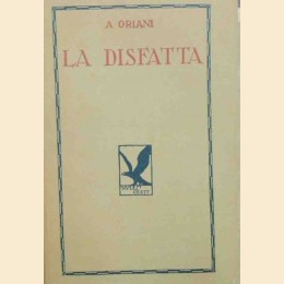 Oriani, La disfatta. Romanzo, prefazione di Antonino Anile