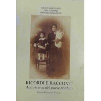 Innocente, Urbano, Scardone, Ricordi e racconti. Alla ricerca del paese perduto