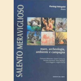 Bolognini et al., Salento meraviglioso. Mare, archeologia, ambiente e campagna