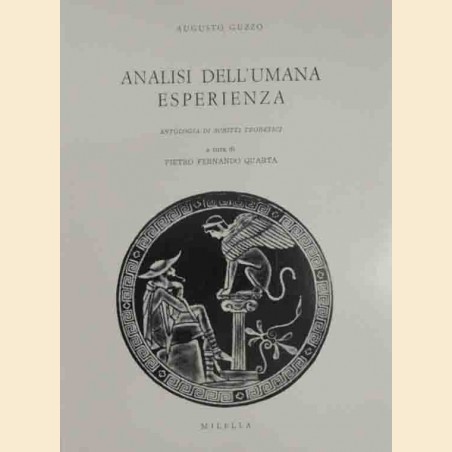 Guzzo, Analisi dell’umana esperienza. Antologia di scritti teoretici