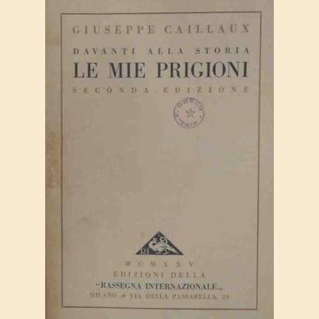 Caillaux, Davanti alla storia. Le mie prigioni