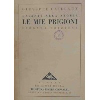 Caillaux, Davanti alla storia. Le mie prigioni