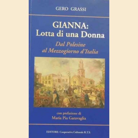 Grassi, Gianna: lotta di una donna. Dal Polesine al Mezzogiorno d’Italia