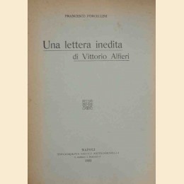 Forcellini, Una lettera inedita di Vittorio Alfieri