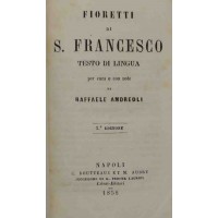 S. Francesco, Fioretti, testo in lingua per cura e note di Andreoli