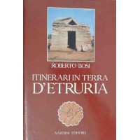 Bosi, Itinerari in terra d’Etruria