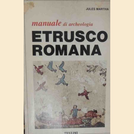 Martha, Manuale di archeologia etrusco romana