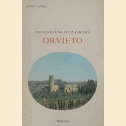 Cavoli, Orvieto. Profilo di una città etrusca