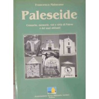 Maiorano, Paleseide. Cronache, memorie, vizi e virtù di Palese e dei suoi abitanti