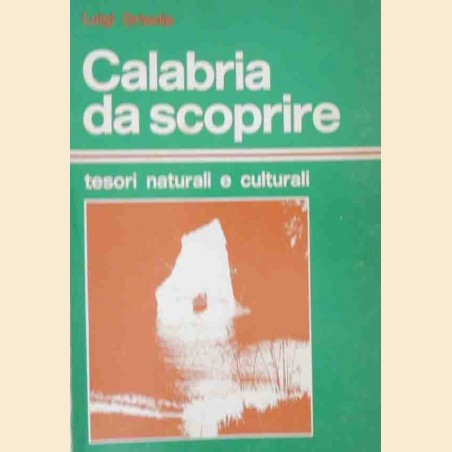 Grisolia, Calabria da scoprire. Tesori naturali e culturali