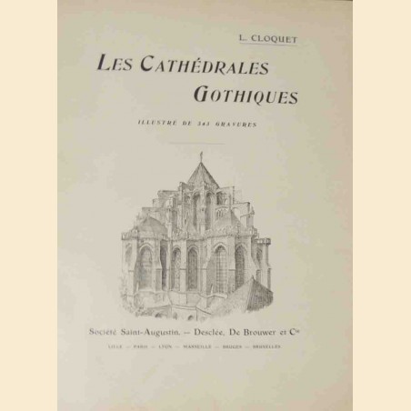 Cloquet, Les Cathédrales Gothiques