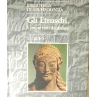 Pianu, Gli Etruschi. Cinque miti da sfatare