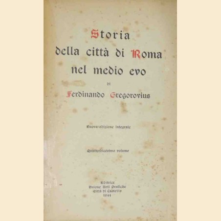 Gregorovius, Storia della città di Roma nel medio evo, Quattordicesimo volume